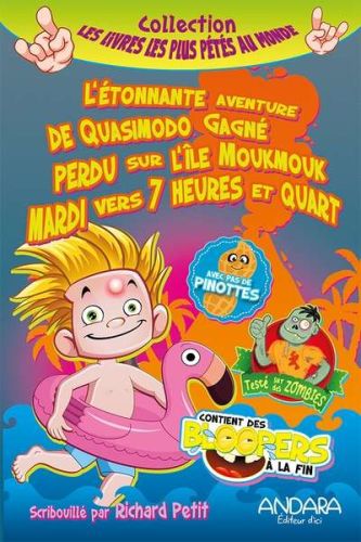 Étonnante aventure de quasimodo gagné perdu sur l'île moukmouk mardi vers 7 heures et quart, (l')