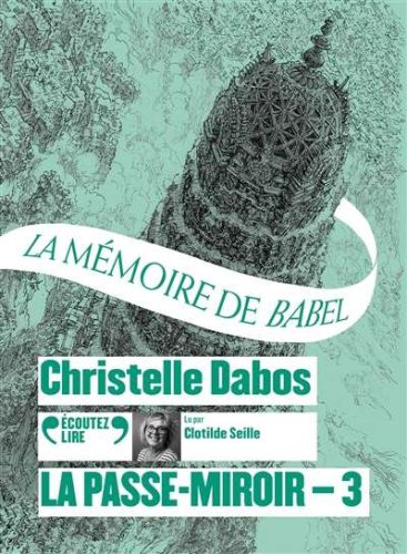Mémoire de babel, (la)