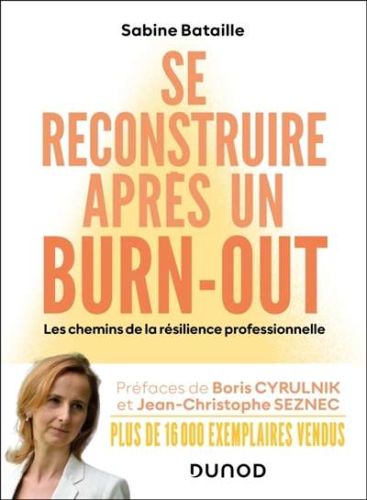 Se reconstruire après un burn-out