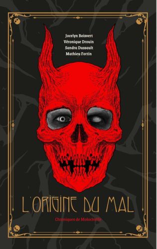 L’origine du mal · chroniques de molochville