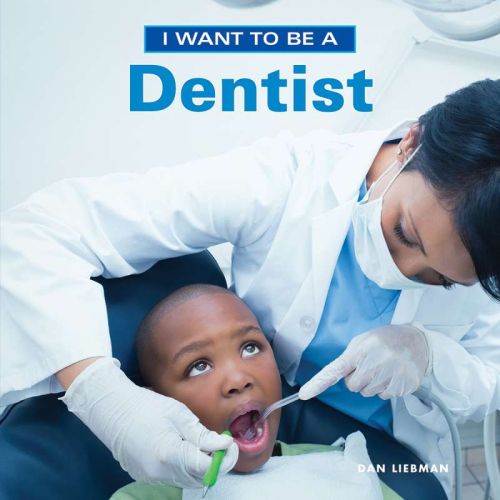 I want to be a dentist