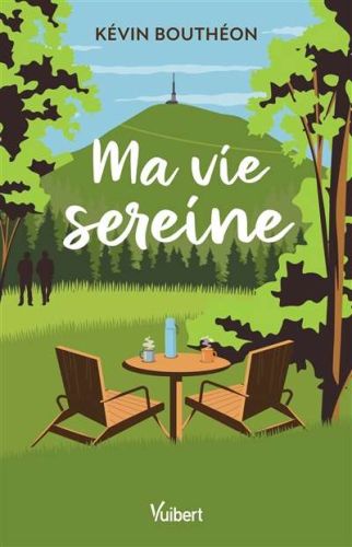 Ma vie sereine