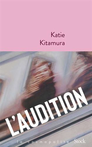 Audition, (l')
