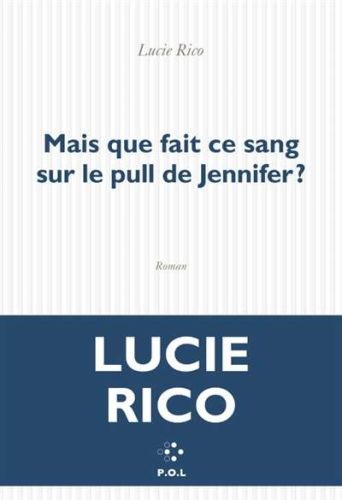 Mais que fait ce sang sur le pull de jennifer ?