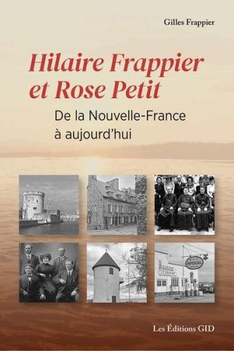 Hilaire frappier et rose petit, de la nouvelle-france à aujourd’hui