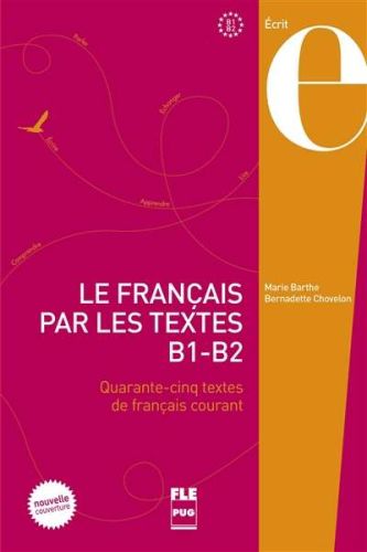 Français par les textes, b1-b2, (le)