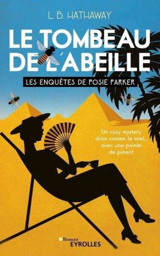 Tombeau de l'abeille, (le), tome 2, les enquêtes de posie parker