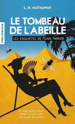 Tombeau de l'abeille, (le), tome 2, les enquêtes de posie parker