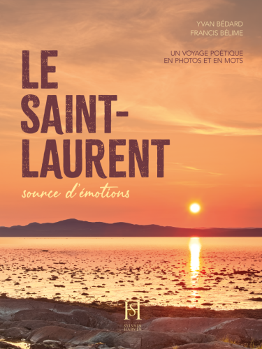 Saint-laurent source d'émotions (le)