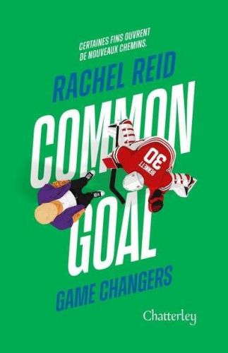 Common goal, tome 4, game changers ( ed. qc)
