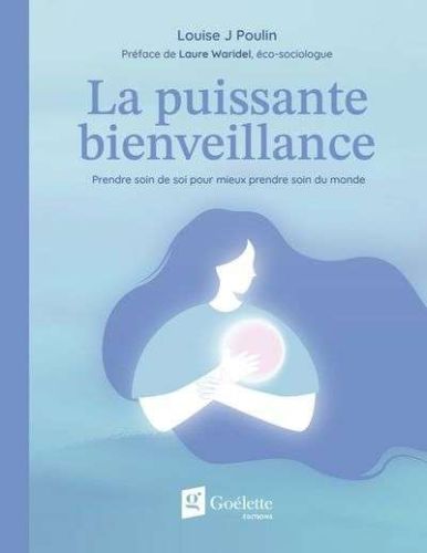 Puissante bienveillance, (la)