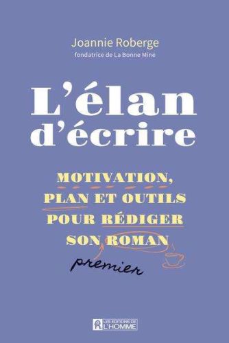 Élan d’écrire, (l')