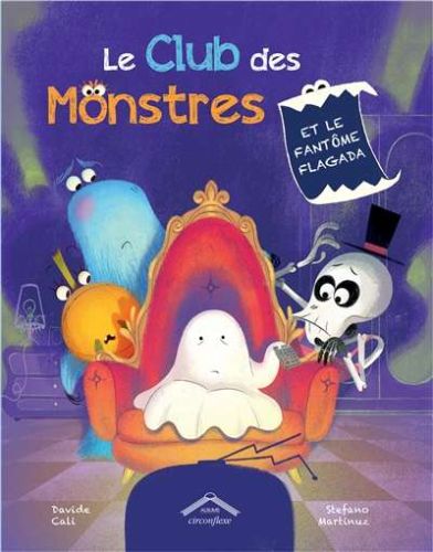 Club des monstres et le fantôme flagada, (le)