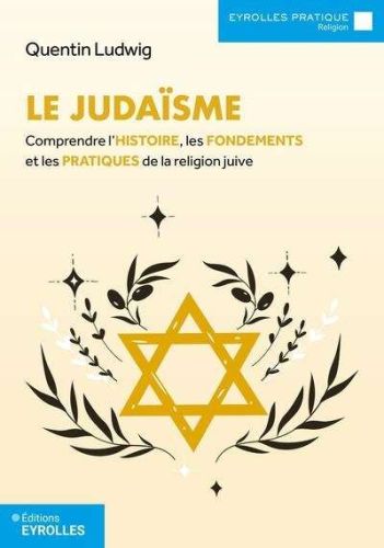 Judaïsme, (le)