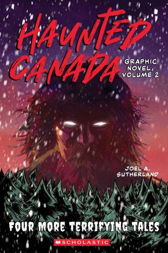 Haunted canada graphic novel, volume 2