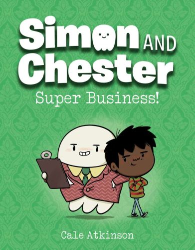 Super business! (simon and chester book #6)