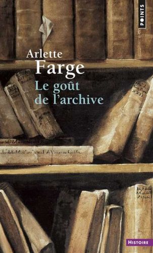 Goût de l'archive, (le)
