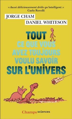 Tout ce que vous avez toujours voulu savoir sur l'univers