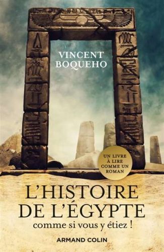 Histoire de l'egypte comme si vous y étiez !, (l')