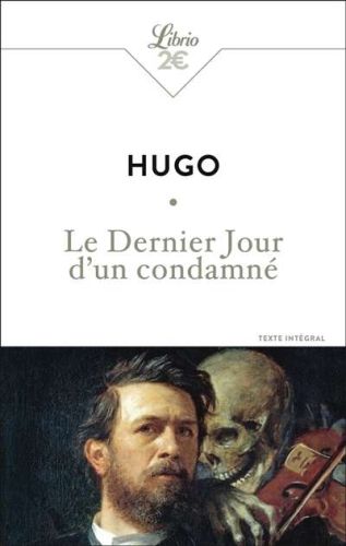 Dernier jour d'un condamné, (le)