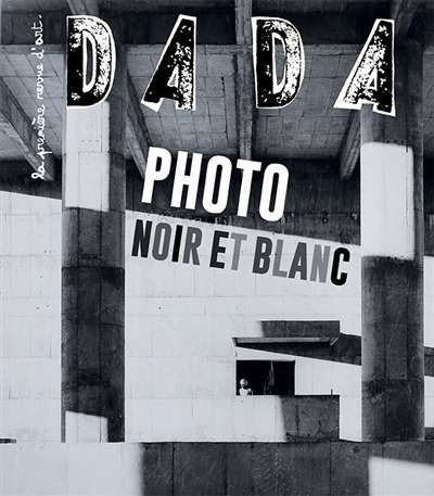 Dada, n°286. photo noir et blanc