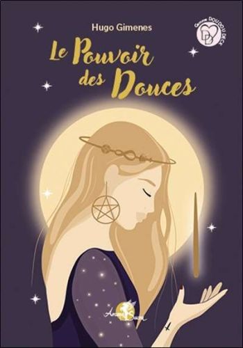 Pouvoir des douces, (le)