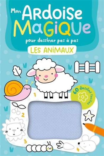 Mon ardoise magique pour dessiner pas à pas