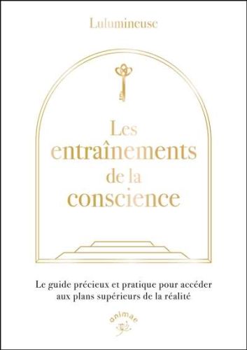 Entraînements de la conscience, (les)