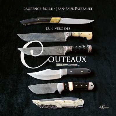 Univers des couteaux, (l')