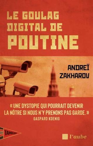Goulag digital de poutine, (le)
