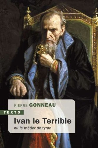 Ivan le terrible ou le métier de tyran