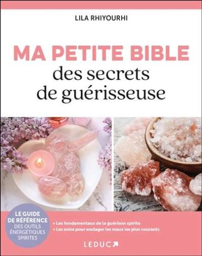 Ma petite bible des secrets de guérisseuse