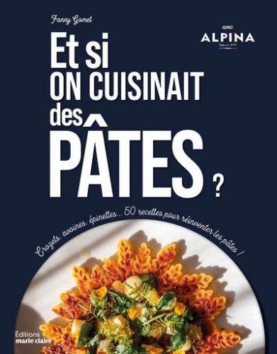 Et si on cuisinait des pâtes ?
