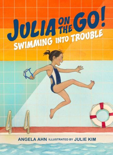 Swimming into trouble (julia on the go! book 1)
