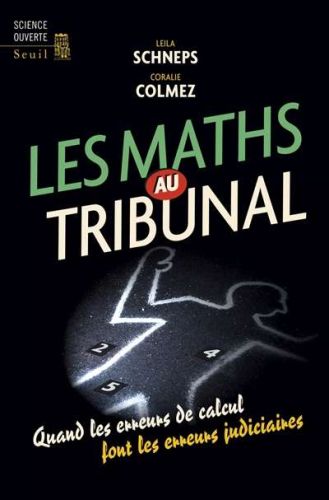 Maths au tribunal, (les)