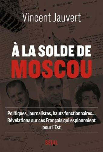 A la solde de moscou