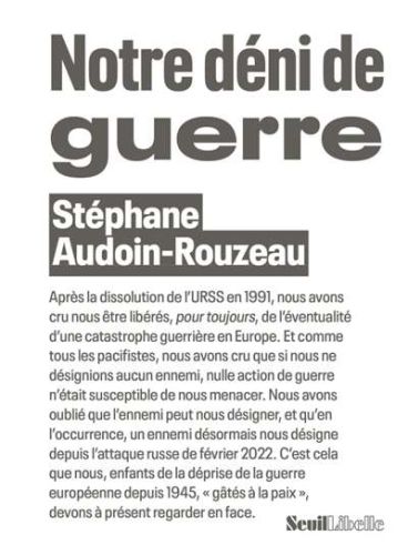 Notre déni de guerre