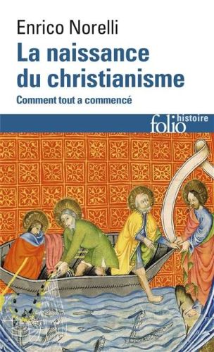 Naissance du christianisme, (la)