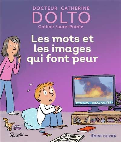 Mots et les images qui font peur, (les)