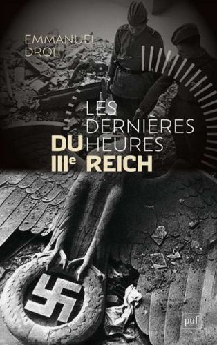 Dernières heures du iiie reich, (les)