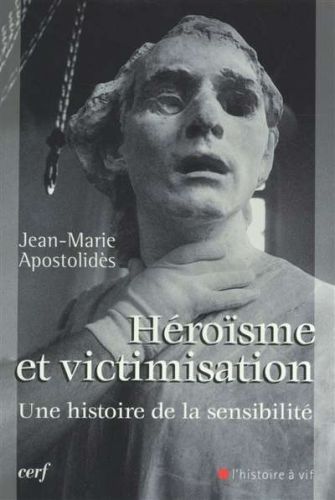 Héroïsme et victimisation