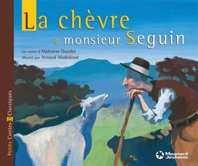 Chèvre de monsieur seguin, (la)