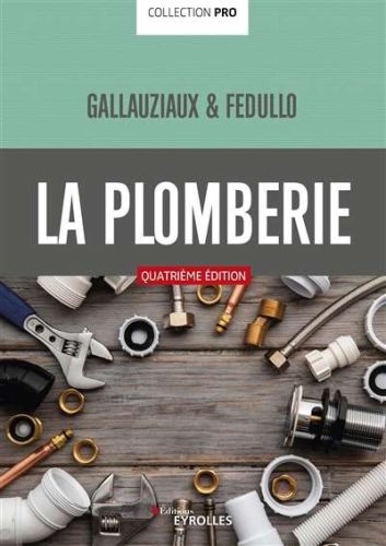 Plomberie, (la)