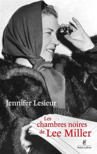 Chambres noires de lee miller, (les)