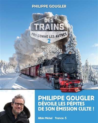 Des trains pas comme les autres