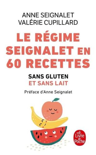 Régime seignalet en 60 recettes, (le)