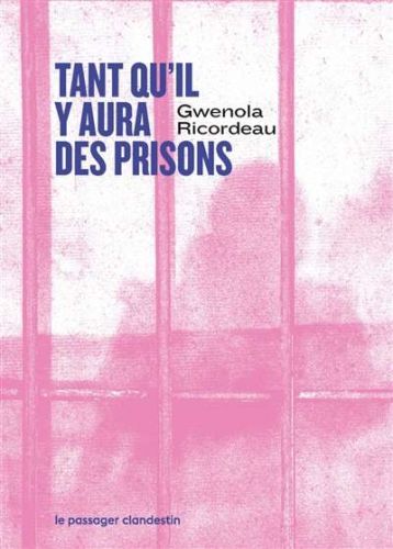 Tant qu'il y aura des prisons