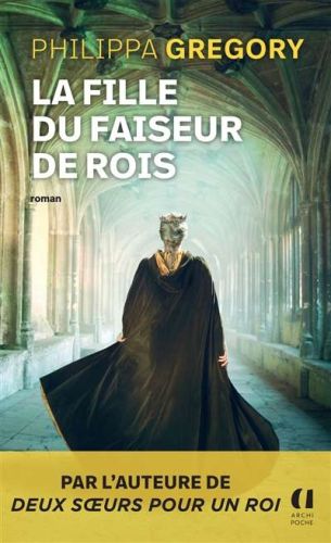 Fille du faiseur de rois, (la)