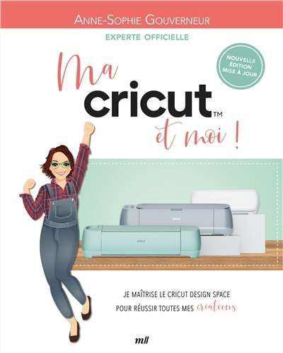 Ma cricut et moi !