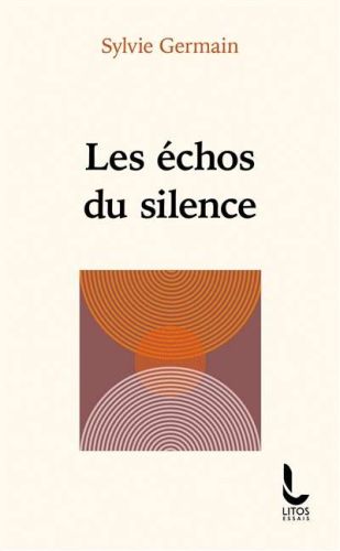 Échos du silence, (les)